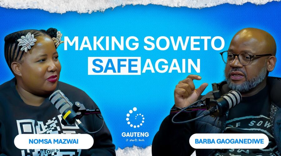 Making Soweto Safe Again | Women’s Month Special Podcast 2025